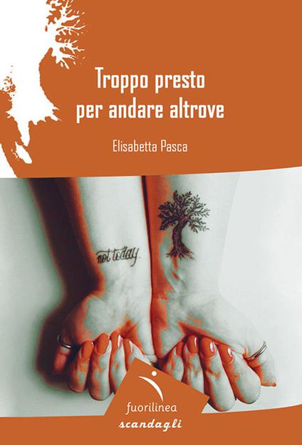 Troppo presto per andare altrove - Elisabetta Pasca - copertina