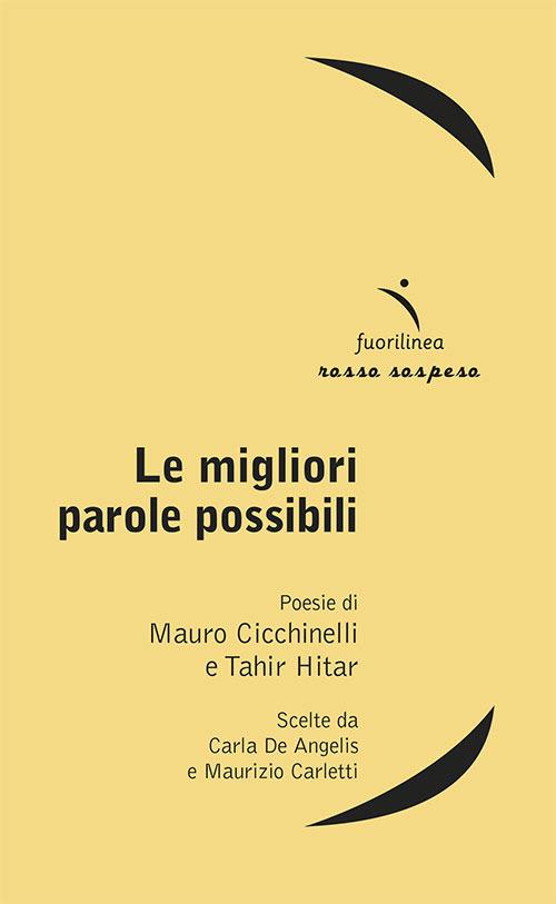 Le migliori parole possibili - Mauro Cicchinelli,Hitar Tahir - copertina