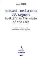 Abitanti nella casa del signore-Dwellers in the house of the lord