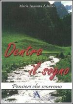 Dentro il sogno. Pensieri che scorrono