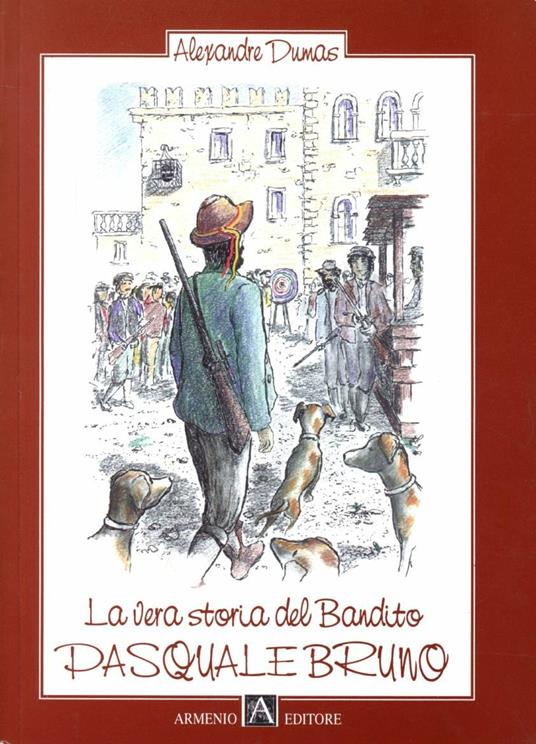 La vera storia del bandito Pasquale - Giuseppe Celona - copertina