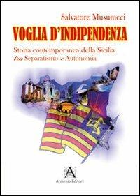 Voglia d'indipendenza - Salvatore Musumeci - copertina