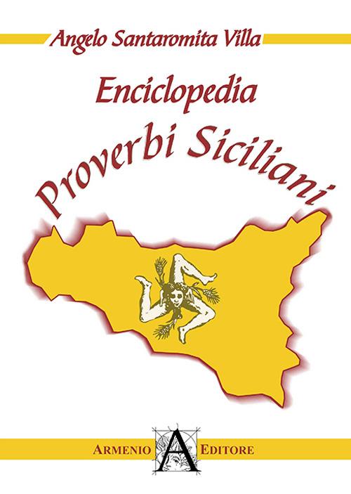 Enciclopedia proverbi siciliani - Angelo Santaromita Villa - copertina