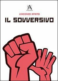 Il sovversivo - Vincenzo Amato - copertina