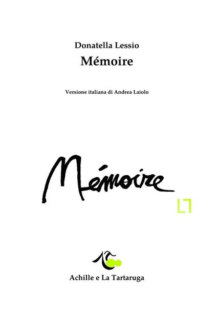 Mémoire. Ediz. italiana e francese - Donatella Lèssio - copertina