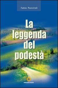 La leggenda del podestà - Fabio Panciroli - copertina