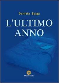 L'ultimo anno - Daniela Spiga - copertina