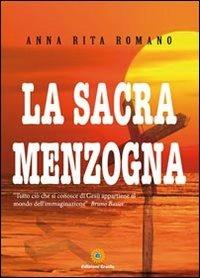 La sacra menzogna - Anna R. Romano - copertina