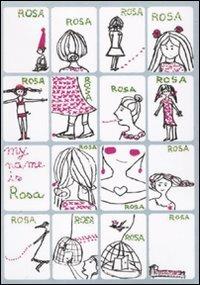Il mio nome è Rosa. Ediz. illustrata - Georgia Galanti - copertina