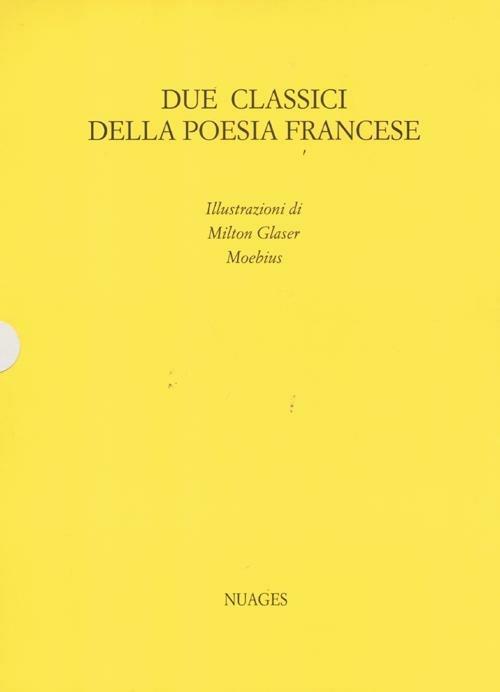 Due classici della poesia francese. I fiori del male-Ballate - Charles Baudelaire,François Villon - copertina