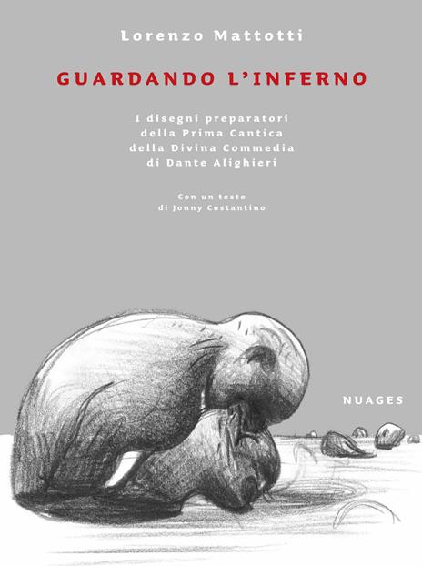 Guardando l'inferno. Ediz. illustrata - Lorenzo Mattotti - copertina