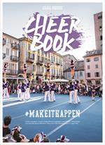 Cheer book. Ediz. italiana. Vol. 2: #makeithappen.