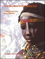 Agenda fotografica dell'infermiere 2010. Volti e paesaggi dall'Etiopia