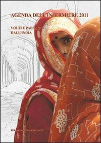 Agenda fotografica dell'infermiere 2011. Volti e paesaggi dall'India - copertina