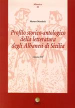 Profilo storico antologico delle letteratura degli albanesi in Sicilia. Vol. 3