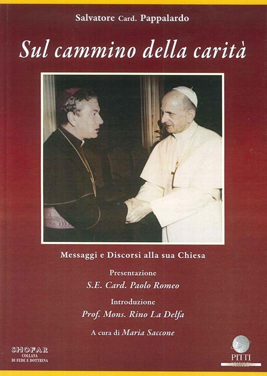 Sul cammino della carità. Messaggi e discorsi alla sua Chiesa - Salvatore Pappalardo - copertina