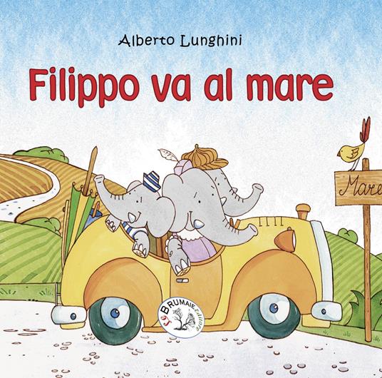 Filippo va al mare - Alberto Lunghini - copertina