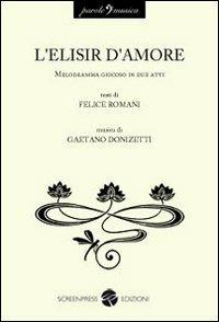 L'elisir d'amore - Felice Romani,Gaetano Donizetti - copertina