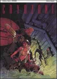 Cryozone - Denis Bajram,Thierry Cailleteau - copertina