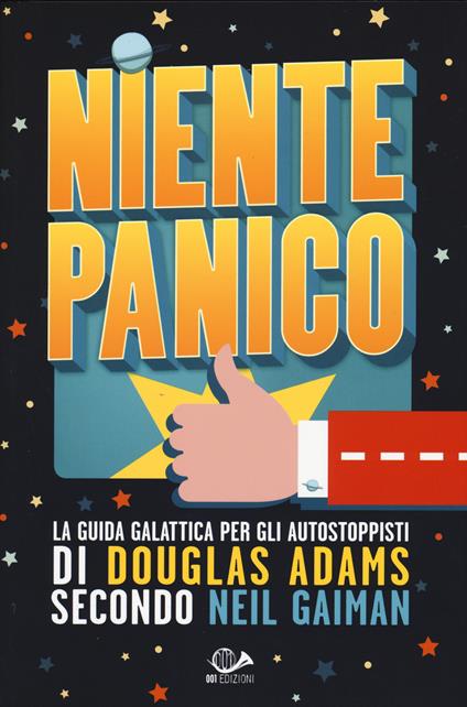 Niente panico. La guida galattica per gli autostoppisti di Douglas Adams secondo Neil Gaiman - Neil Gaiman - copertina