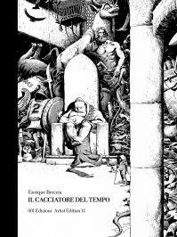 Libro Il cacciatore del tempo Enrique Breccia