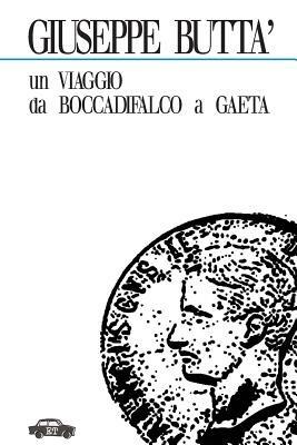 Un viaggio da Boccadifalco a Gaeta - Giuseppe Buttà - copertina
