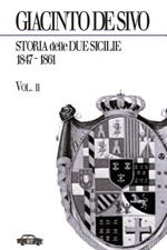 Storia delle Due Sicilie 1847-1861. Vol. 2