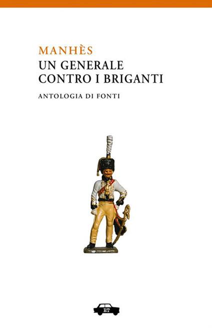 Manhès. Un generale contro i briganti - Fabio Cavedagna,C. Coppola,Marcello Donativi - ebook