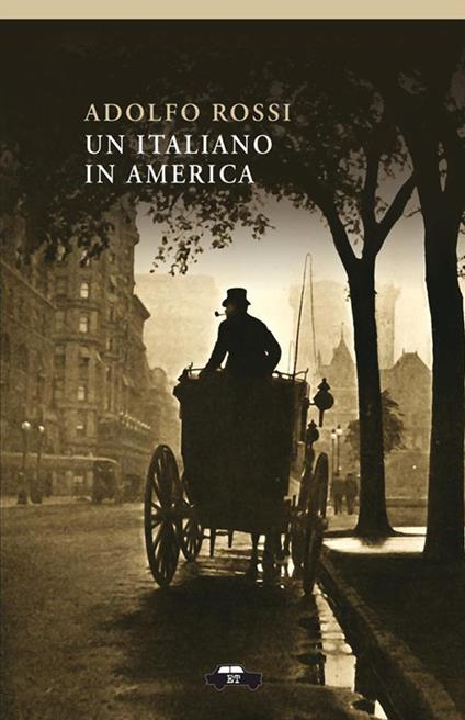 Un italiano in America - Adolfo Rossi,Fabio Cavedagna,Marcello Donativi - ebook