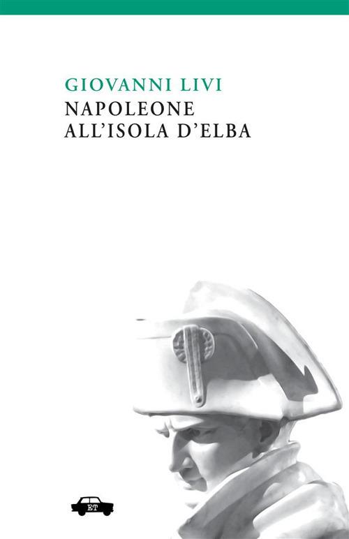 Napoleone all'isola d'Elba - Giovanni Livi - copertina