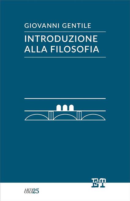 Introduzione alla filosofia - Giovanni Gentile - ebook