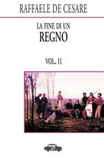 La fine di un Regno. Vol. 2