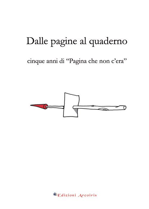 Dalle pagine al quaderno. Cinque anni di «Pagina che non c'era» - copertina