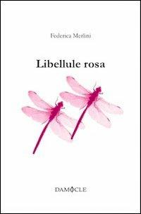 Libellule rosa - Federica Merlini - copertina