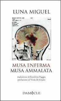 Musa enferma-Musa ammalata. Ediz. multilingue - Luna Miguel - copertina