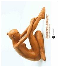 Giuseppe Lorenzet scultore ceramista - Giuseppe Lorenzet - copertina