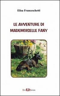 Le avventure di Medemoiselle Fany - Elisa Franceschetti - copertina