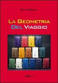 La geometria del viaggio - Piero Valdiserra - copertina