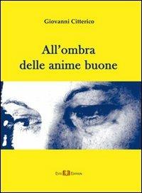 All'ombra delle anime buone - Giovanni Citterico - copertina