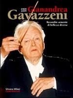1909-2009 Gianandrea Gavazzeni. Recondite armonie di bellezze diverse