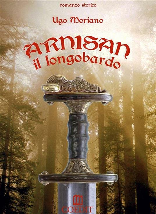 Arnisan il Longobardo - Ugo Moriano - ebook