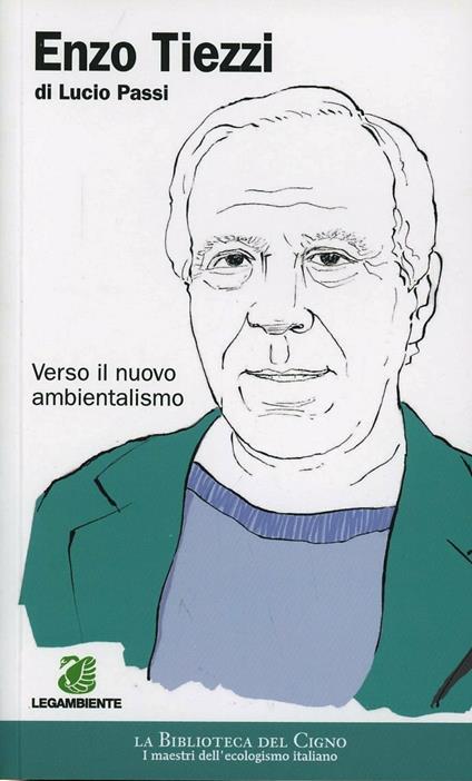 Enzo Tiezzi. Verso il nuovo ambientalismo - Lucio Passi - copertina