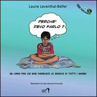 Perché devo farlo? Un libro per chi non digerisce le regole di ogni giorno - Laurie Leventhal-Belfer - copertina