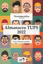 Almanacco TUPS. Nuovi disturbi autistici. Nuova ediz.