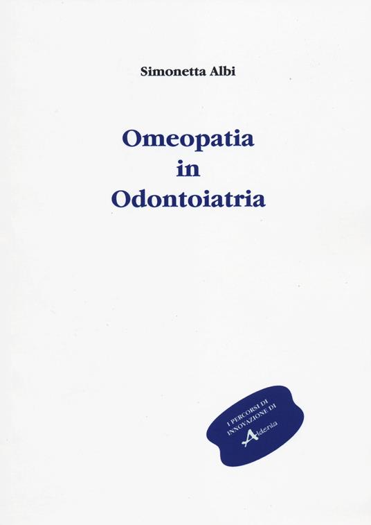 Omeopatia in odontoiatria - Simonetta Albi - copertina