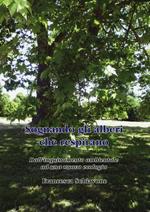 Sognando gli alberi che respirano. Dall'inquinamento ambientale ad una nuova ecologia