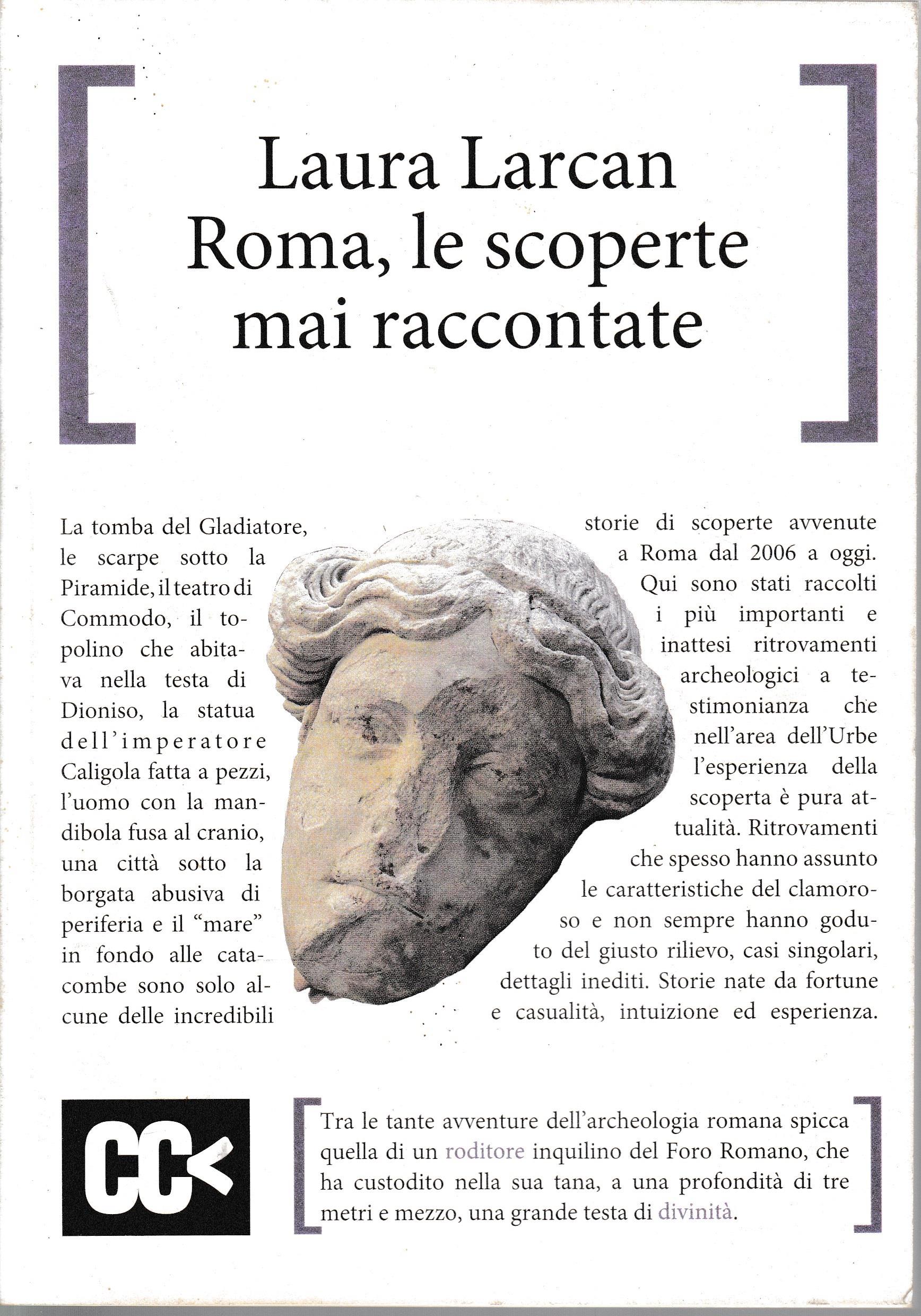 Roma, le scoperte mai raccontate