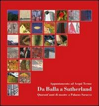 Da Balla a Sutherland, 40 anni di mostre a palazzo Saracco. Appuntamento ad Acqui Terme. Ediz. illustrata - copertina