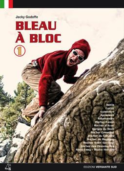 Libro Bleau à bloc. Ediz. italiana. Vol. 1 Jacky Godoffe