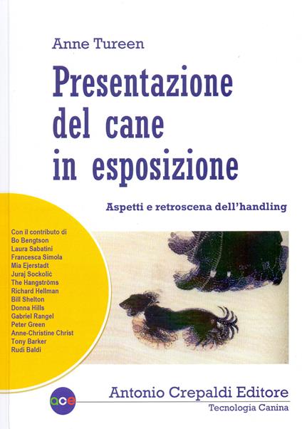 Presentazione del cane in esposizione. Aspetti e retroscena dell'handling - Anne Tureen - copertina